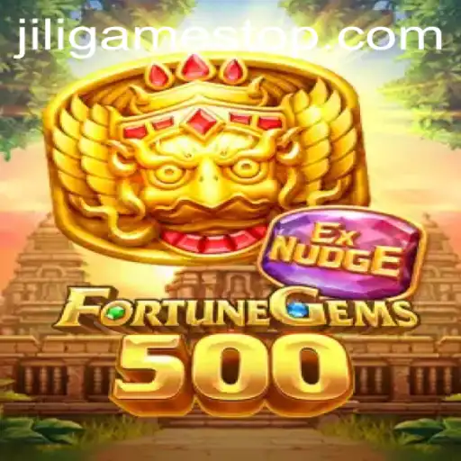 Unveiling FortuneGems500 by JILIGAMES: A Thrilling New Adventure